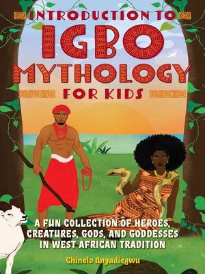 cover image of Introduction to Igbo Mythology for Kids